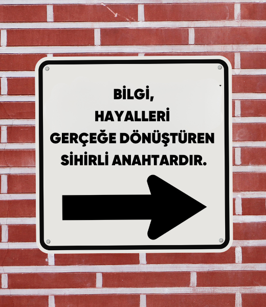 bilgi_hayalleri_gercege_donusturen_sihirli_anahtardir