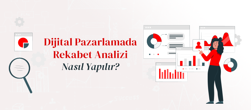 dijital pazarlamada rekabet analizi